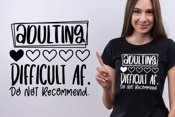 Adulting Difficult AF SVG Graphics and Crafts Review