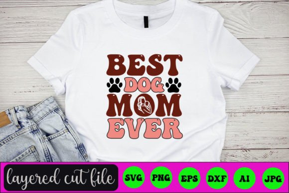 Best Dog Mom Ever RETRO SVG Review