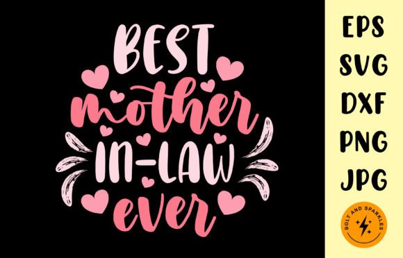 Best Mother-in-law, Mother s Day Graphic for Graphics and Crafts Publishing