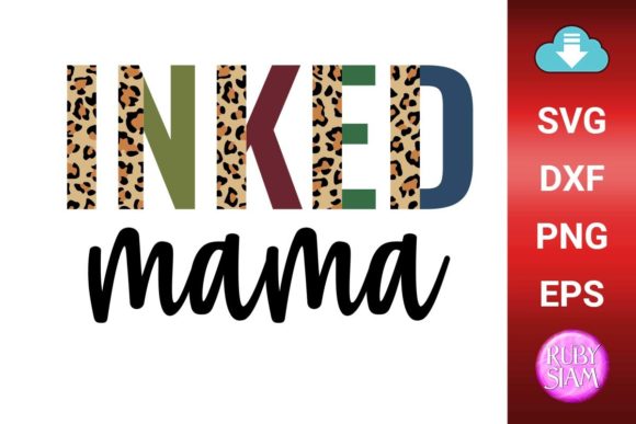 INKED Mama, Leopard Mama, Mother s Day Graphics and Crafts Review