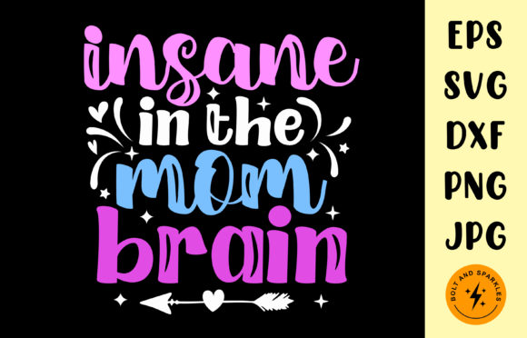 Insane Mom Brain, Mother s Day Graphic Graphics and Crafts Review