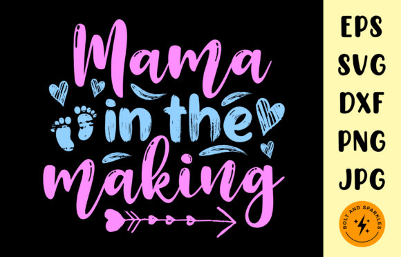 Mama in the Making, Mother s Day Graphic