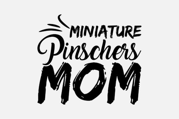 Miniature Pinschers Mom Dog Lover SVG Graphics and Crafts Review