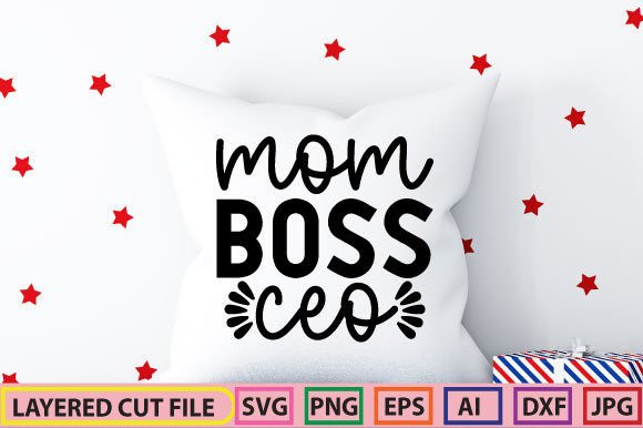 Mom Boss Ceo SVG DESIGN Review