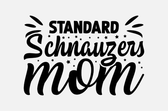 Standard Schnauzers Mom Dog Lover SVG Graphics and Crafts Review