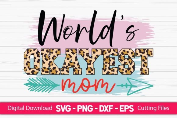 World s Okayest Mom Sublimation Graphics and Crafts Review